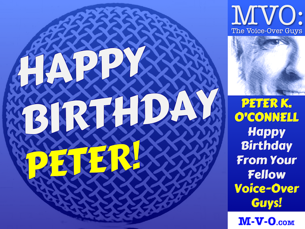 MVO: The Voice-Over Guys Peter K. O'Connell Birthday