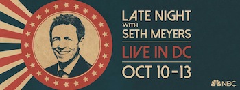 Late Night with Seth Meyers Washington DC