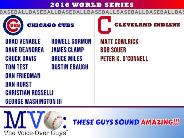 MVO: The Voice-Over Guys pick the 2016 MLB World Series Winners