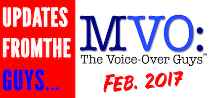 MVO: The Voice-Over Guys – February 2017 Voiceover Updates MVO: The Voice-Over Guys – February 2017 Voiceover Updates