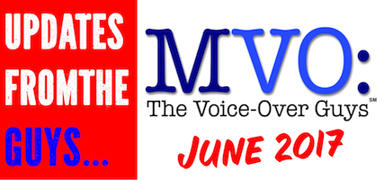 MVO: The Voice-Over Guys – June 2017 Voiceover Updates