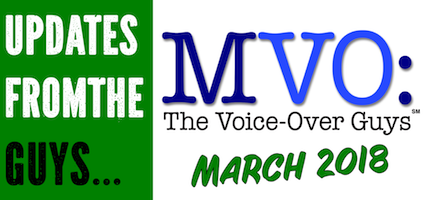 MVO: The Voice-Over Guys – March 2018 Voiceover Updates