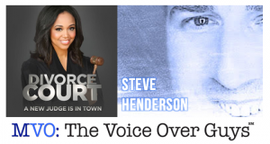 MVO The Voiceover Guys Steve Henderson Divorce Court Announcer
