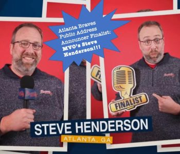Steve Henderson of MVO: The Voiceover Guys is a Finalist for Atlanta Braves Public Address Announcer